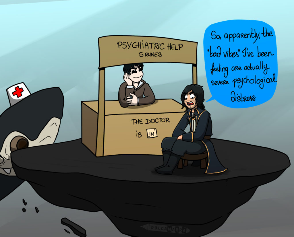 Corvo going to the Outsider's psychiatric help desk in the void, in the Peanut comics style. "Psychiatric help, 5 runes". A whale with a little nurse hat is assisting. Corvo says "Corvo: So apparently the 'bad vibes' I’ve been feeling are actually severe psychological distress".