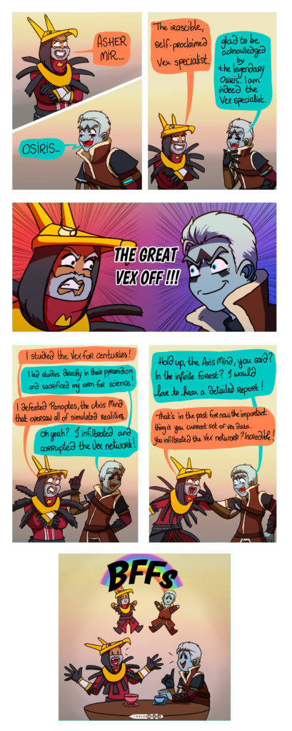 The Great Vex Off: Asher Mir and Osiris compare their achievements in terms of fighting the vex, and become BFFs